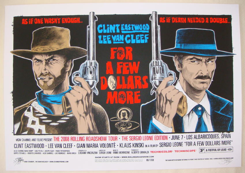 2008 "For A Few Dollars More" - Silkscreen Movie Poster by Stainboy
