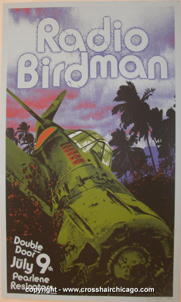 2007 Radio Birdman - Chicago Silkscreen Concert Poster by Crosshair