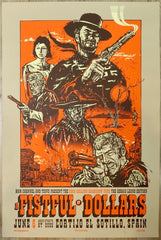 2008 "A Fistful of Dollars" - Silkscreen Movie Poster by Jesse Philips
