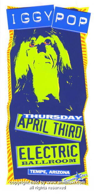 1997 Iggy Pop - Tempe Silkscreen Concert Handbill by Mark Arminski (MA-9709)