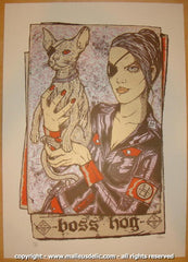 2009 Boss Hog - Silkscreen Concert Poster by Malleus