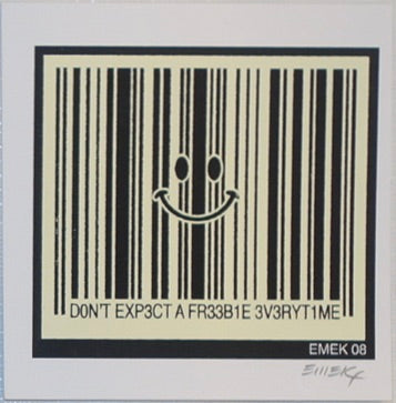 2008 Don't Exp3ct A Fr33b1e 3v3ryt1me - Small Silkscreen Handbill by Emek