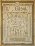 2016 "Hail, Caesar!" - Silkscreen Movie Poster by Tracie Ching